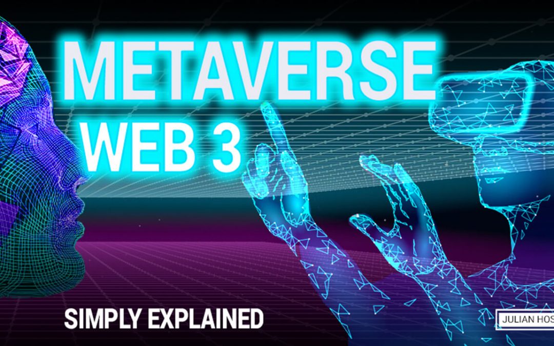 What is the Web 3 & Metaverse? Explained simply!
