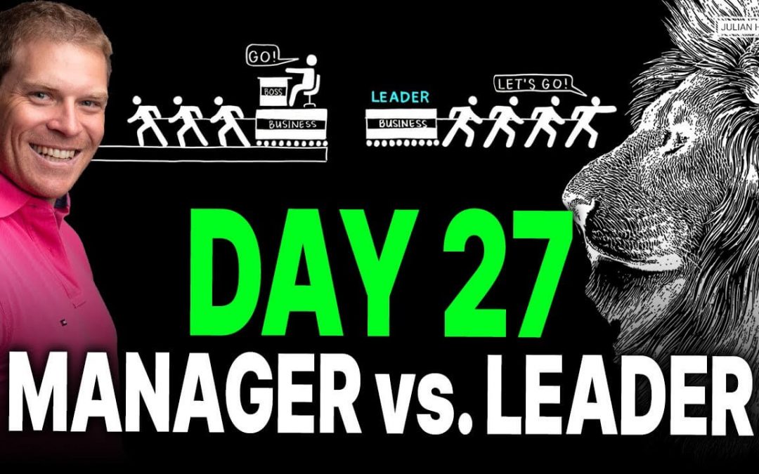 Day 27 of 90: Leader or Manager?