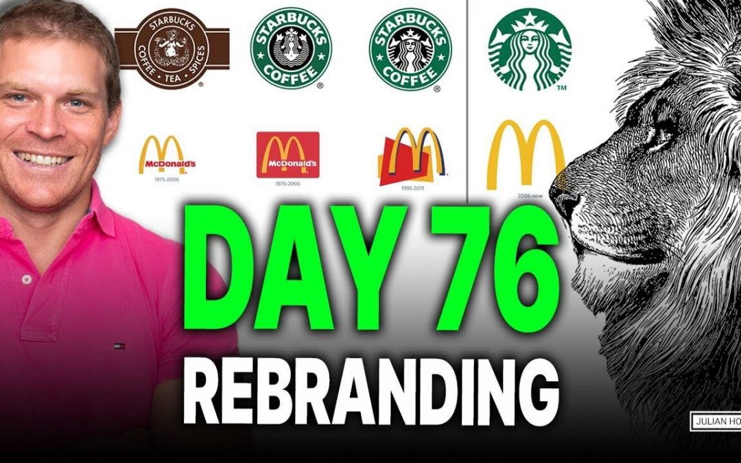 Day 76 of 90: Rebranding – A Fundamental Decision for the Future